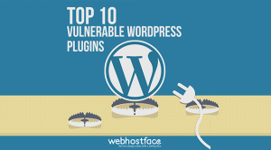 Top 10 Vulnerable WordPress Plugins
