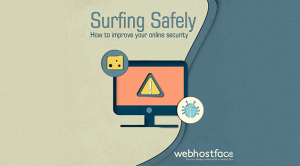 Surfing Safely: How to improve your online security