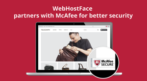 Show you’re one of the good guys. Get McAfee SECURE Free with WebHostFace