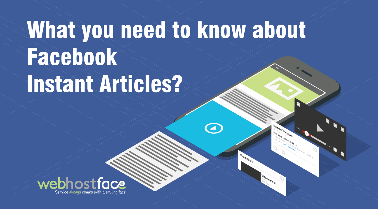 Read more about the article What you need to know about Facebook Instant Articles?
