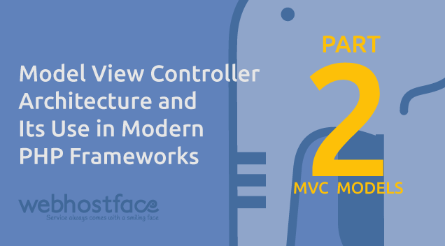 Model View Controller Architecture and Its Use in Modern PHP Frameworks