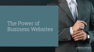 Read more about the article The Power of Business Websites
