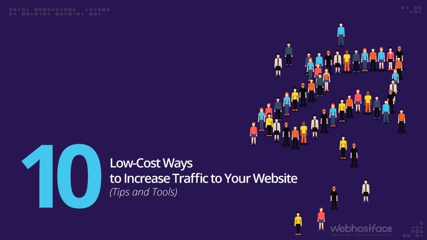You are currently viewing 10 Low-Cost Ways to Increase Traffic to Your Website (Tips and Tools)