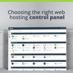 Choosing the Right Web Hosting Control Panel